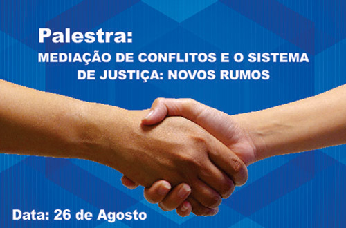 Tribunal e Unifor promovem palestra sobre mediação de conflitos