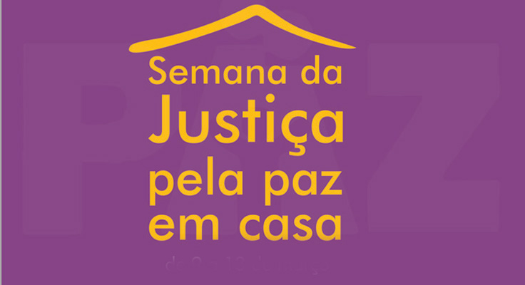 Coordenadoria da Mulher agenda audiências para Semana da Justiça pela Paz em Casa