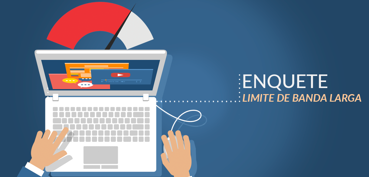 Enquete TJCE: 98% dos usuários não concordam com o limite do uso de internet banda larga