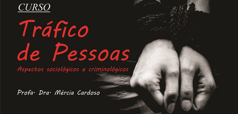 Curso Tráfico de Pessoas será realizado nos dias 27 e 28 de abril, na Esmec