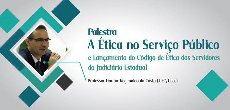 Palestra sobre “A Ética no Serviço Público” será realizada no Tribunal dia 07/07