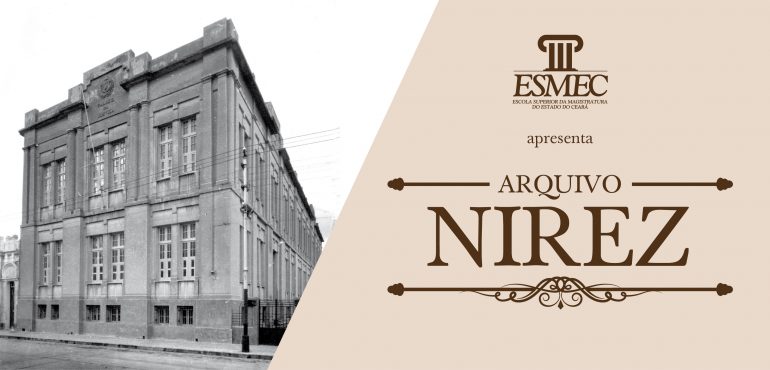 Arquivo Nirez na Esmec – Exposição termina dia 31 de outubro