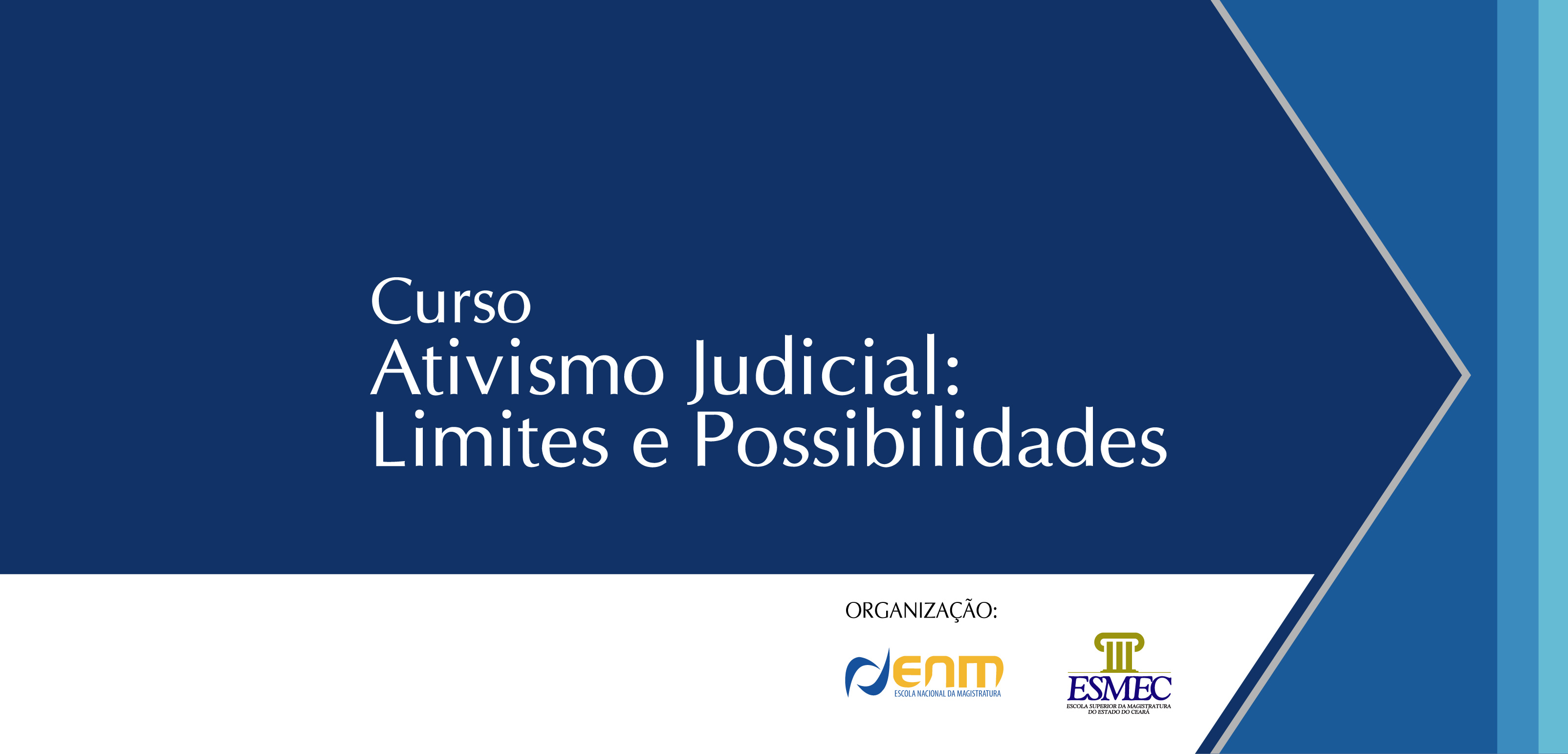 Curso da Escola Nacional da Magistratura sobre ativismo judicial começa no próximo dia 14 na Esmec