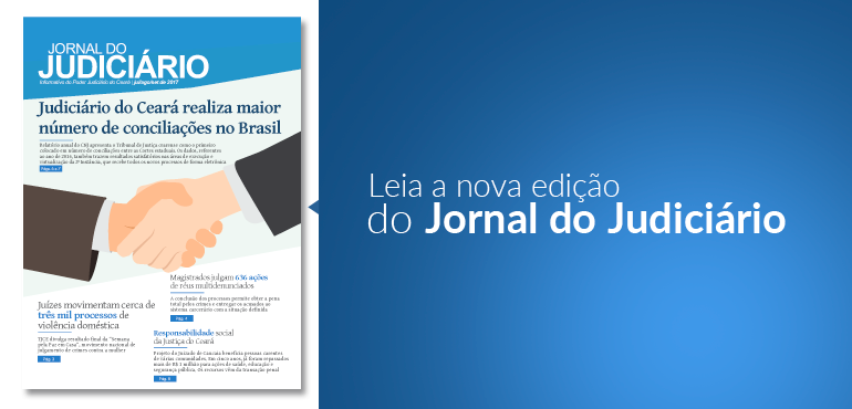 “Jornal do Judiciário” destaca o TJCE como primeiro em conciliação no país