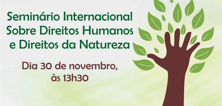 Esmafe inscreve para Seminário Internacional de Direitos Humanos e da Natureza