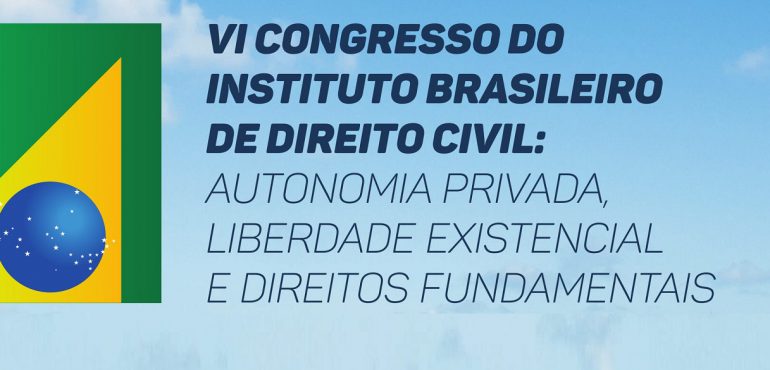Unifor recebe resumos para apresentação no VI Congresso do Instituto Brasileiro de Direito Civil