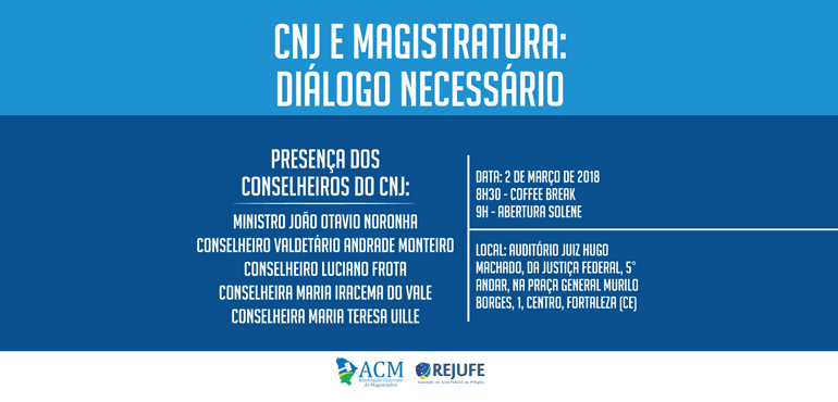 Diálogo entre CNJ e magistratura é tema de debates na Justiça Federal em Fortaleza