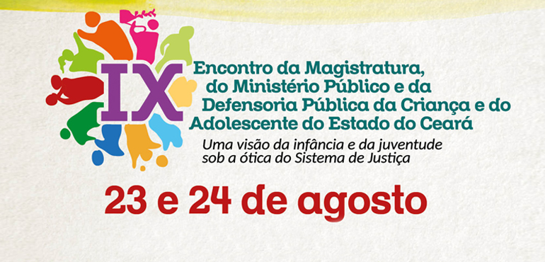 Encontro do Sistema de Justiça sobre a Infância e a Juventude está com inscrições abertas