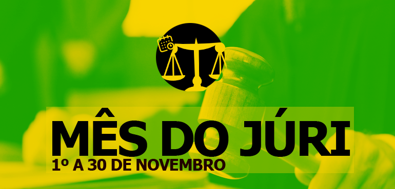 Terceira edição do Mês Nacional do Júri começa nesta quinta-feira