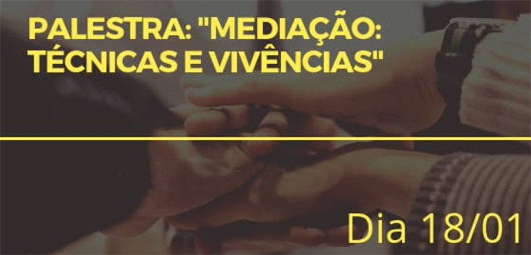 Nupemec promove nesta sexta-feira a palestra “Mediação: Técnicas e Vivências”