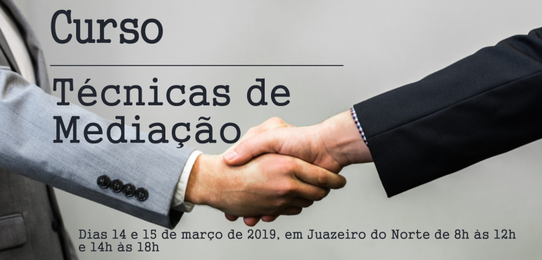 Inscrições abertas para o curso “Técnicas de Mediação” em Juazeiro do Norte