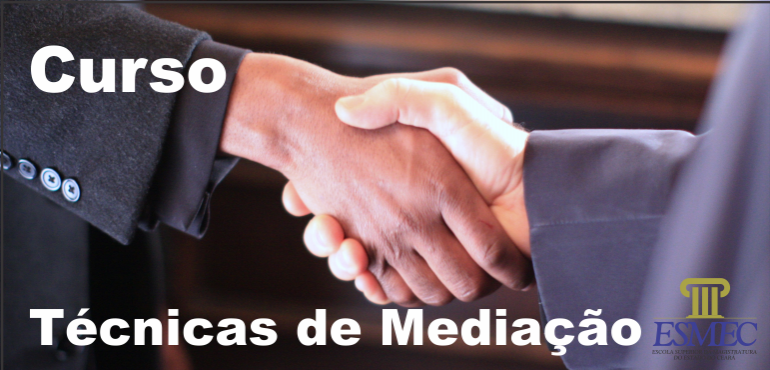 Inscrições abertas para o curso “Técnicas de Mediação” na Esmec