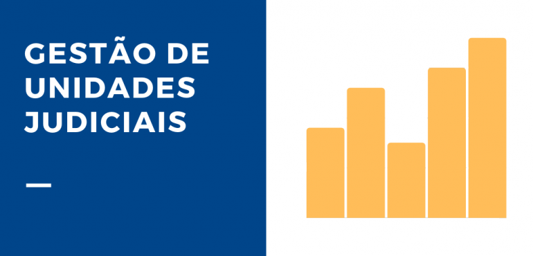 Curso “Gestão de Unidades Judiciais” está com inscrições abertas