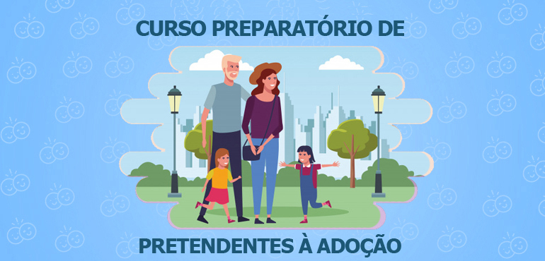 Curso no Fórum Clóvis Beviláqua vai orientar pretendentes à adoção