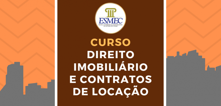 “Direito Imobiliário e Contratos de Locação” está com as pré-inscrições abertas para turma em Fortaleza
