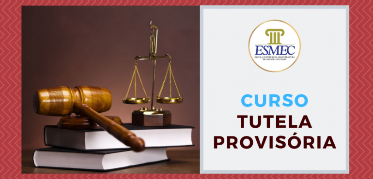 Esmec oferta curso “Tutela Provisória no Novo Código de Processo Civil” em Sobral