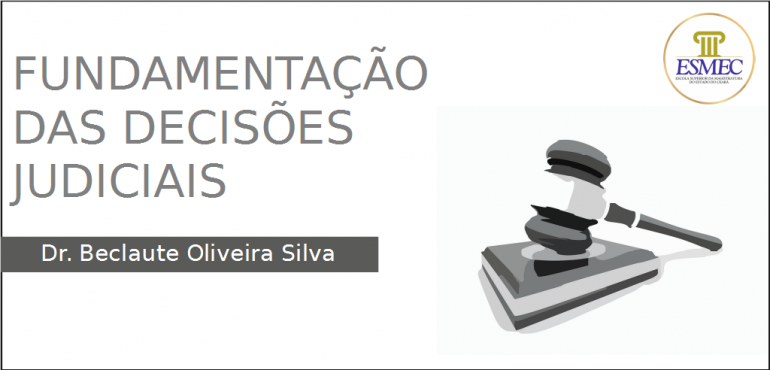 Esmec recebe palestra “Fundamentação das Decisões Judiciais” na próxima sexta-feira (30/08)