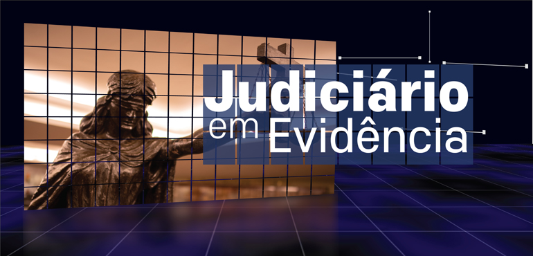 “Judiciário em Evidência” também pode ser assistido no Portal do TJCE e YouTube