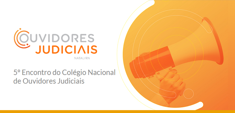 5º Encontro do Colégio Nacional de Ouvidores Judiciais terá início nesta quinta-feira em Natal
