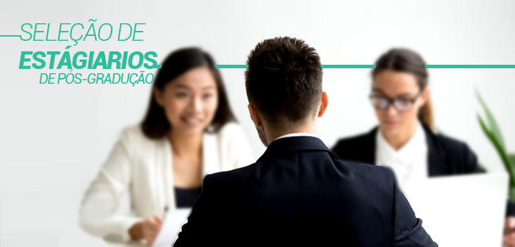 Prosseguem até 1º de dezembro as inscrições para estagiários de pós-graduação
