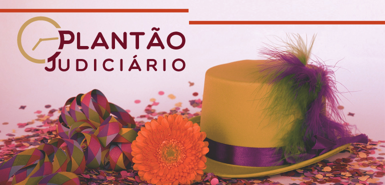 60 magistrados garantem atendimento no Judiciário durante o período de Carnaval