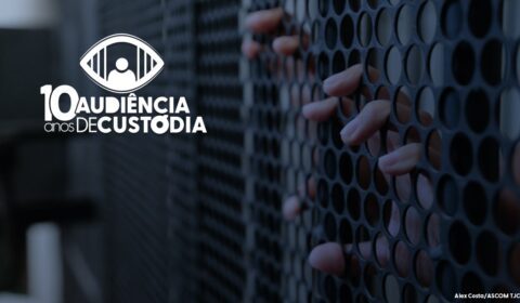 Audiência de Custódia: Uma década de luta por justiça com respeito à dignidade humana
