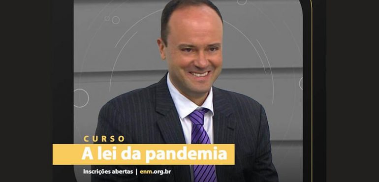 ENM oferta curso “A Lei da Pandemia”, do juiz Pablo Stolze Gagliano