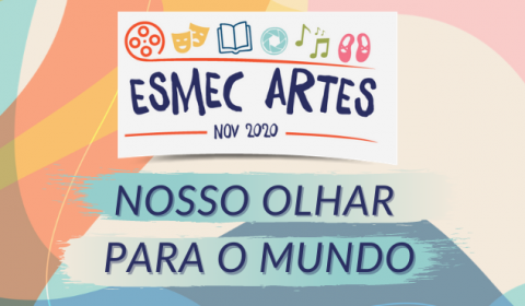 Projeto Esmec Artes leva programação cultural para sociedade por meio virtual