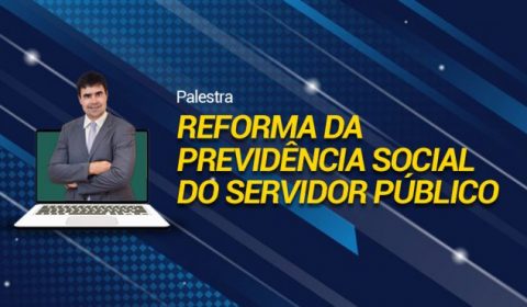 Tribunal inicia Mês do Servidor com palestra sobre reforma da previdência que será transmitida pelo YouTube