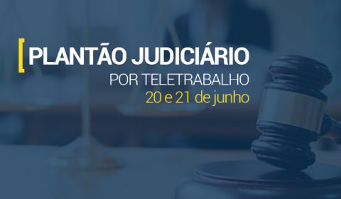 Plantão garante atendimento do Judiciário cearense no fim de semana