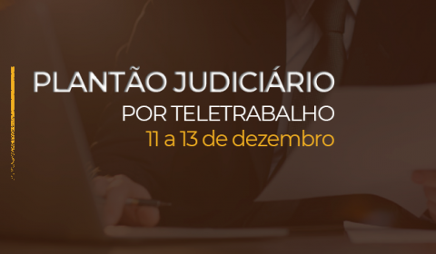 Judiciário cearense atende por meio de plantão eletrônico no feriado e fim de semana