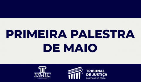Esmec inicia nesta quarta-feira palestras de maio com o tema “Direito das Famílias e os Reflexos da Pandemia
