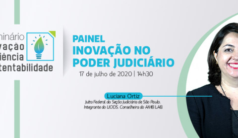 Pioneiro no País, Laboratório de Inovação da Justiça Federal de São Paulo é tema de painel em Seminário do TJCE