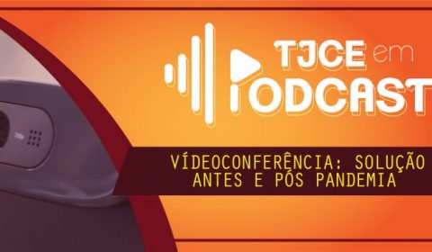 Presidente do TJCE e juízes falam sobre a importância das teleaudiências durante a pandemia