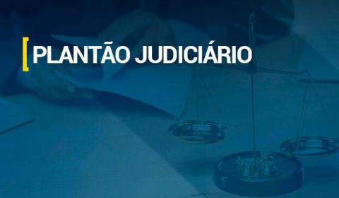 Justiça disponibiliza plantão por meio eletrônico neste fim de semana