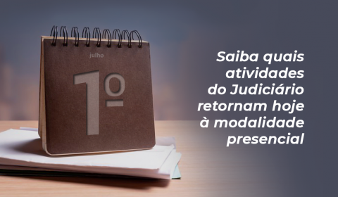 Judiciário cearense retoma algumas atividades presenciais em Fortaleza nesta quinta-feira (1º)