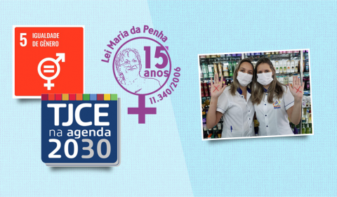 Ações do TJCE reforçam a luta pela igualdade de gênero no Ceará