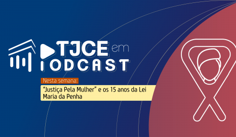 Compositores Jord Guedes e Tião Simpatia participam do TJCE em Podcast sobre a campanha Justiça Pela Mulher