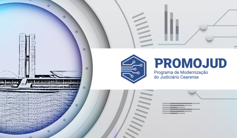 Senado Federal aprova Projeto de Modernização do Judiciário cearense