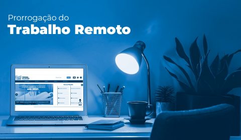 Judiciário cearense prorroga atuação em regime de Teletrabalho até 13 de fevereiro
