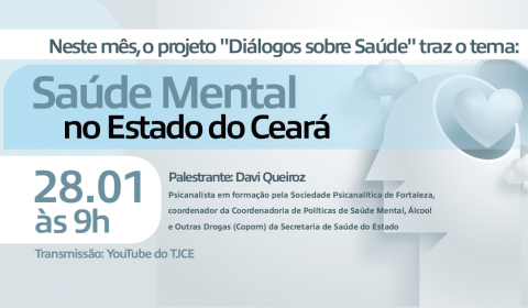 Projeto “Diálogos sobre Saúde” se une ao Janeiro Branco na atenção à saúde mental no Ceará