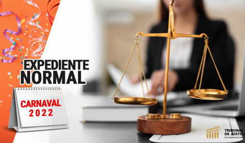 Justiça estadual funciona normalmente durante período carnavalesco