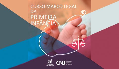 Projeto de juíza do TJCE é selecionado para Plano Nacional pela Primeira Infância