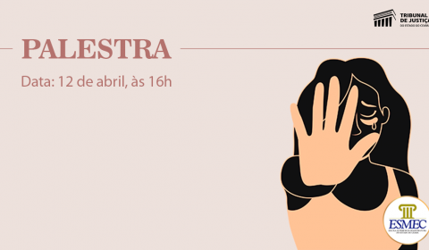 Esmec realiza palestra sobre medidas protetivas de urgência requeridas nos plantões criminais