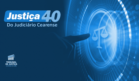 TJCE instala, nesta quarta-feira (27/04), 1º Núcleo de Justiça 4.0 para agilizar demandas na área de Execuções Fiscais