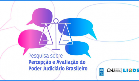 CNJ lança pesquisa de avaliação do Poder Judiciário Brasileiro