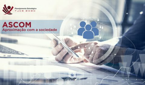 Série de vídeos sobre Plano Estratégico 2030 traz ações desenvolvidas pela Assessoria de Comunicação do Poder Judiciário