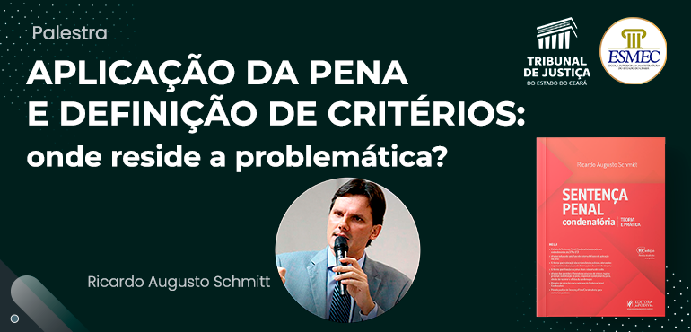 Esmec anuncia palestra “Aplicação da Pena e Definição de Critérios” com o juiz Ricardo Augusto Schmitt