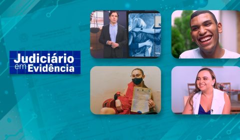 “Judiciário em Evidência” destaca a  importância da Certidão de Nascimento