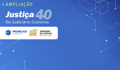 TJCE amplia para nove o número de comarcas incluídas no projeto-piloto do 1º Núcleo de Justiça 4.0 – Execuções Fiscais